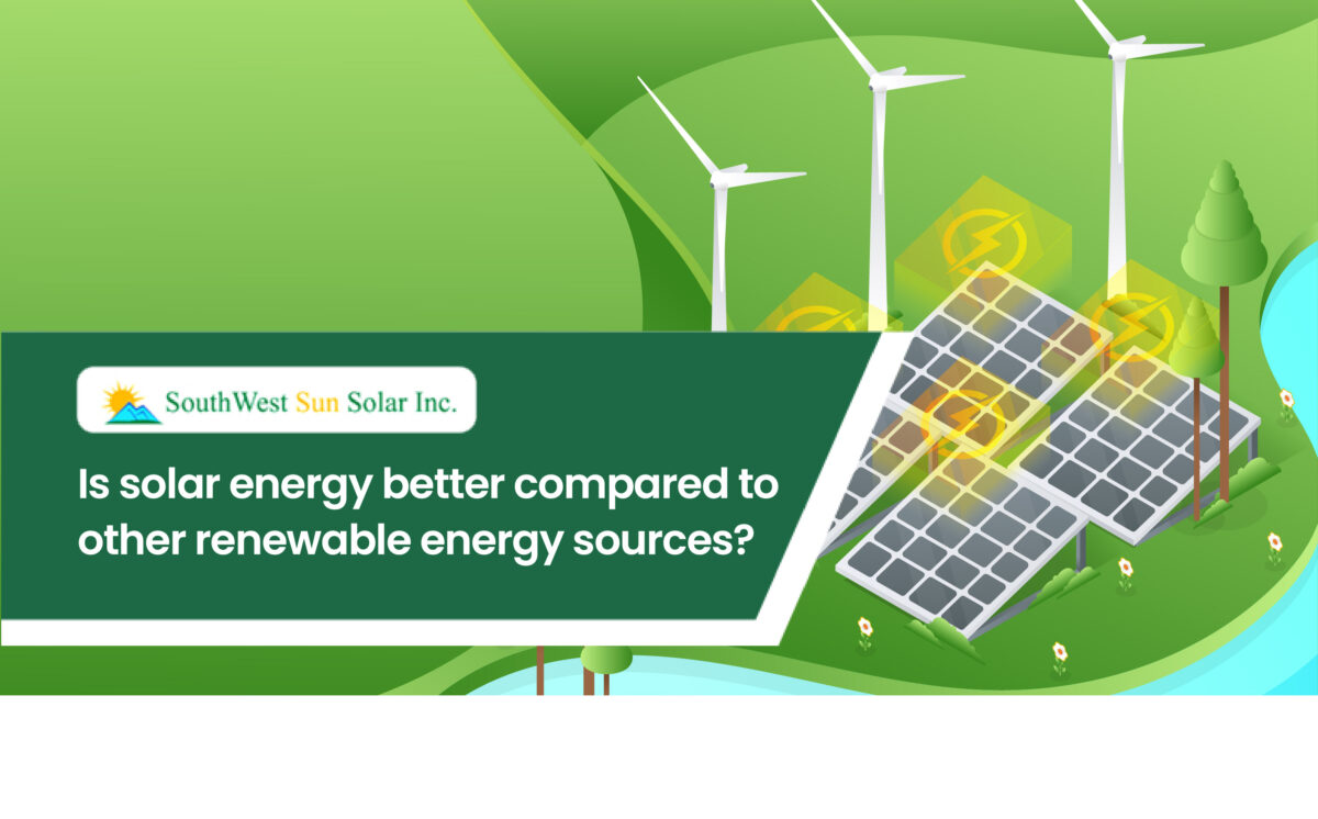 Is solar energy better compared to other renewable energy sources