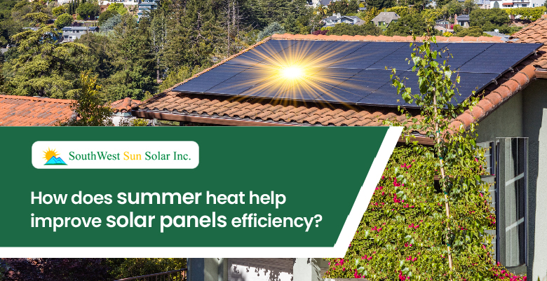 How does summer heat help improve solar panels efficiency?